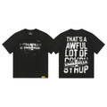 THAT'S A AWFUL LOT OF COUGH SYRUP Front & Back Graphic T-Shirt — hero